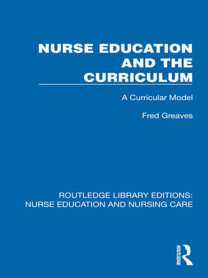 cover image of Nurse Education and the Curriculum